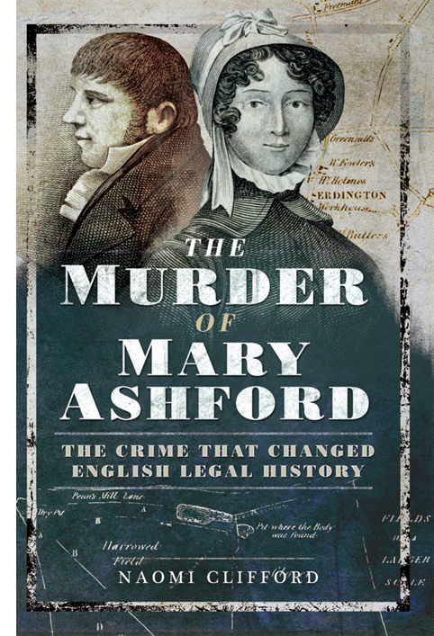Cover of The Murder of Mary Ashford by Naomi Clifford