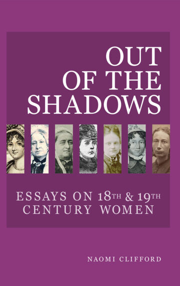 Out of the Shadows: Essays on 18th and 19th Century Women